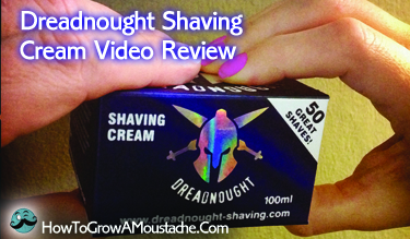 Dreadnought Shaving Cream Video Review