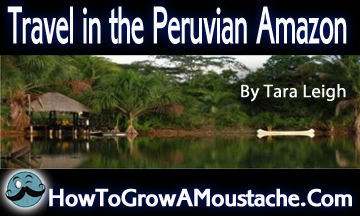 Travel in the Peruvian Amazon