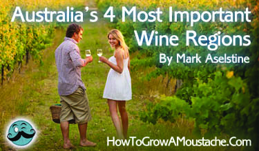 Australia's 4 Most Important Wine Regions