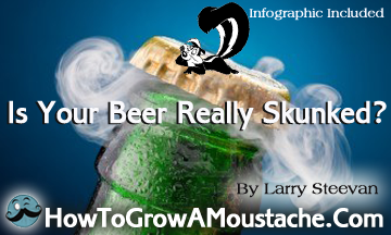is your beer really skunked