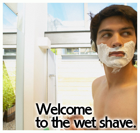 How to Wet Shave: <em>A Primer For The First Timer</em>