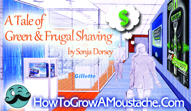 A Tale of Green and Frugal Shaving