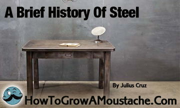 A Brief History Of Steel