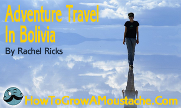 Adventure Travel In Bolivia