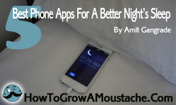 5 Best Phone Apps For A Better Night’s Sleep