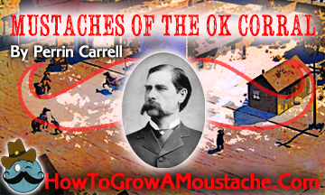 Mustaches of the OK Corral
