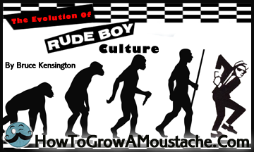 The Evolution Of Rude Boy Culture