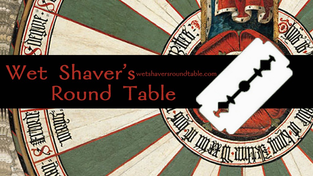 The Wet Shaver’s Round Table- Episode 3: Special Guest The Shave Tank!